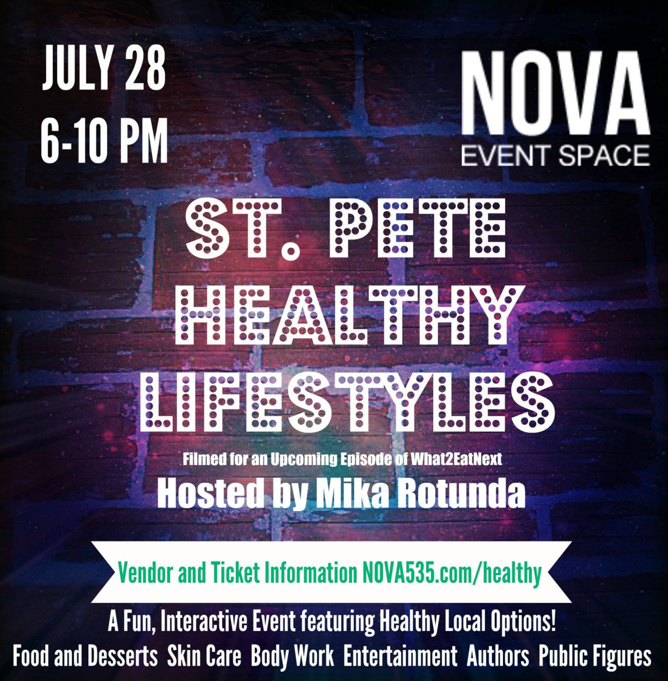 Thursday July 28 2016 at NOVA 535 in DTSP is St. Pete Healthy Lifestyles